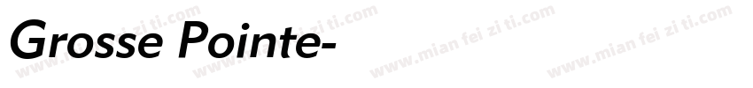 Grosse Pointe字体转换
